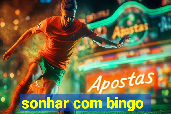 sonhar com bingo