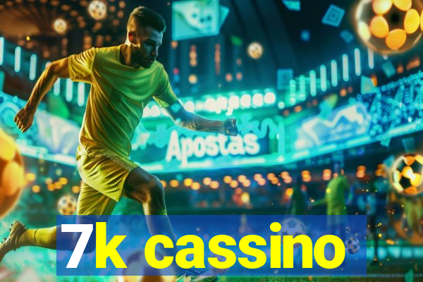 7k cassino