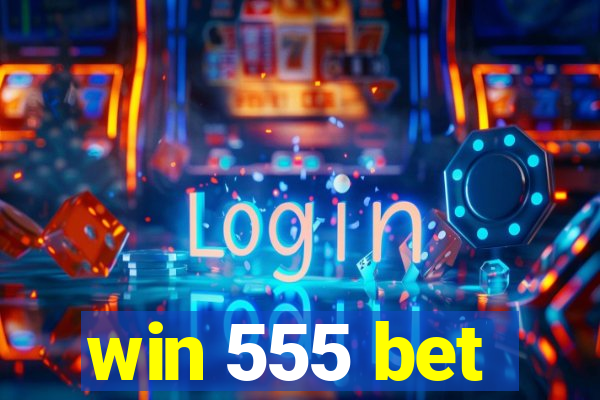 win 555 bet