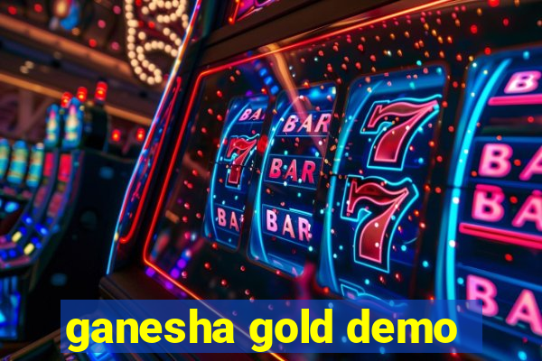 ganesha gold demo