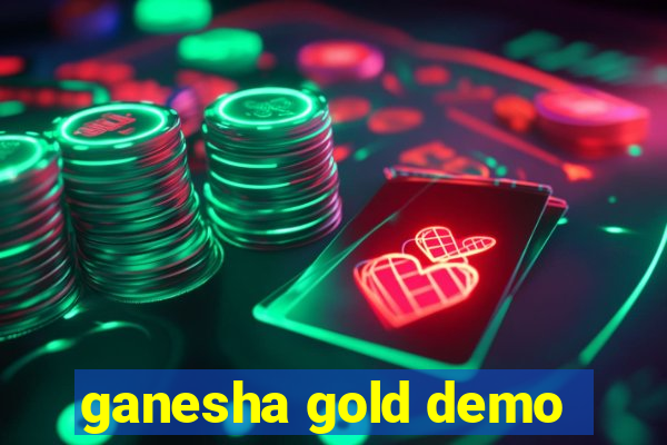 ganesha gold demo