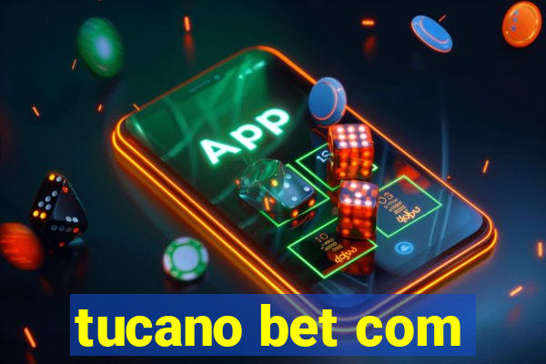 tucano bet com