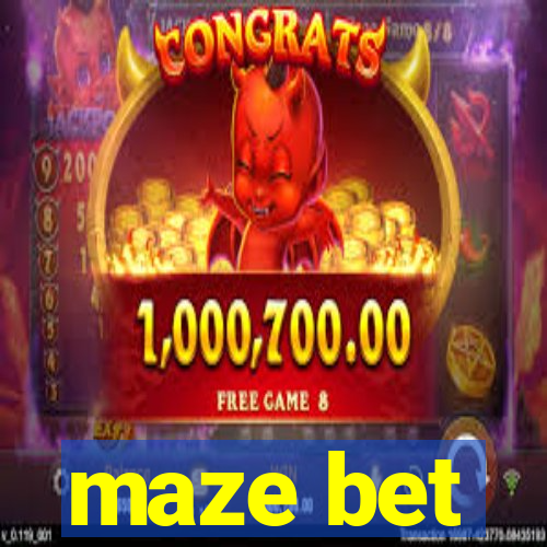 maze bet