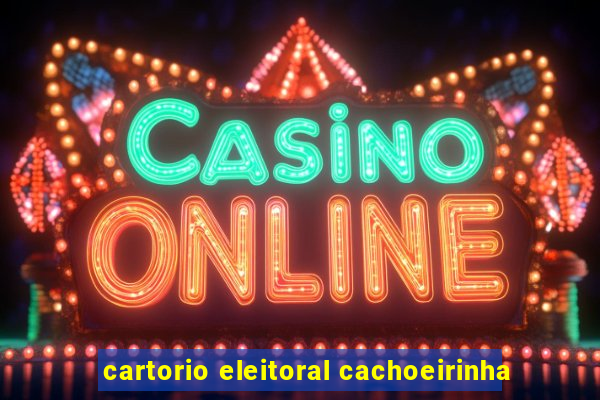 cartorio eleitoral cachoeirinha