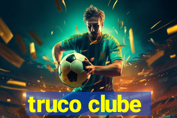 truco clube