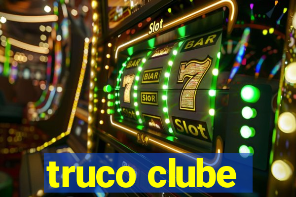 truco clube