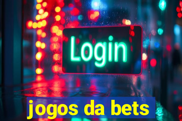 jogos da bets