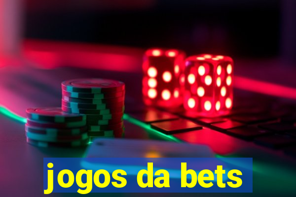 jogos da bets