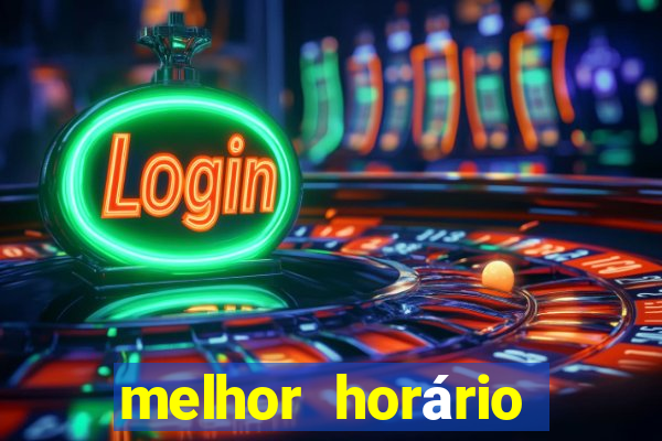 melhor horário para jogar lucky slots