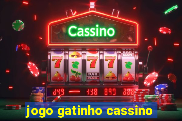 jogo gatinho cassino