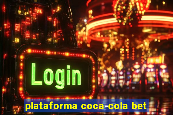 plataforma coca-cola bet