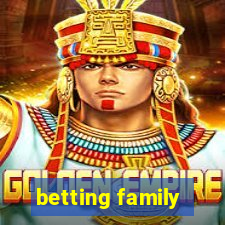 betting family