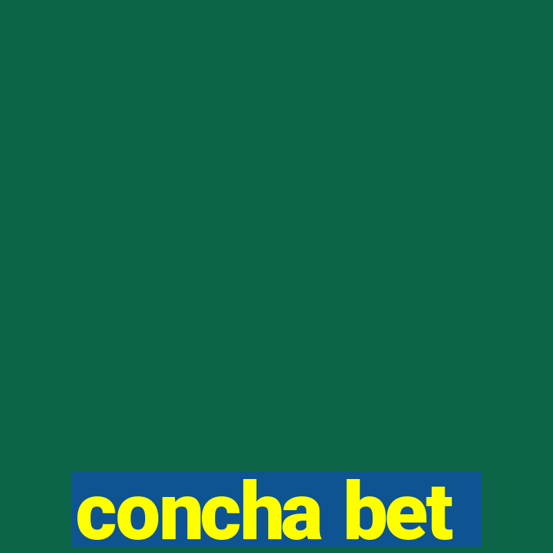 concha bet