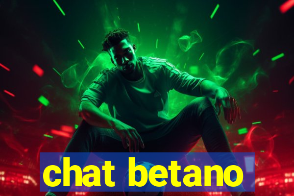 chat betano