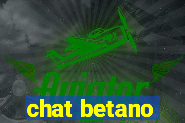 chat betano