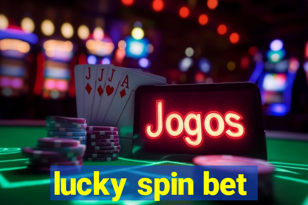 lucky spin bet