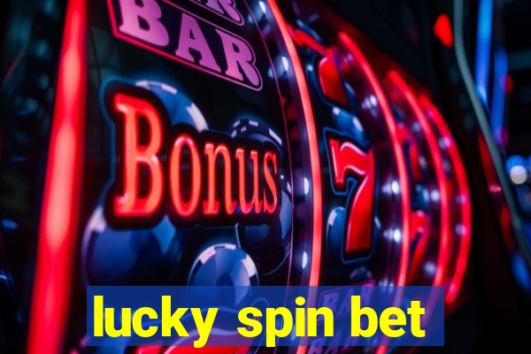 lucky spin bet