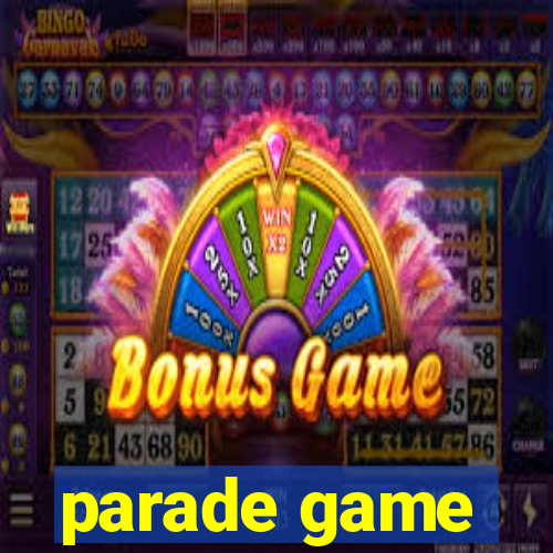 parade game