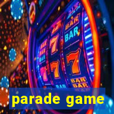 parade game