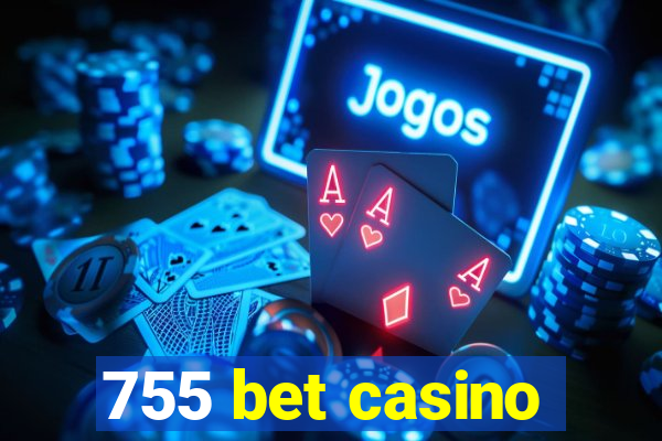 755 bet casino