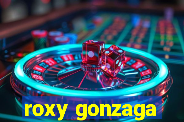 roxy gonzaga