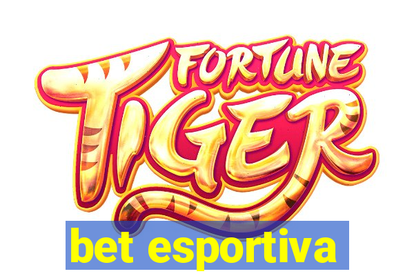 bet esportiva