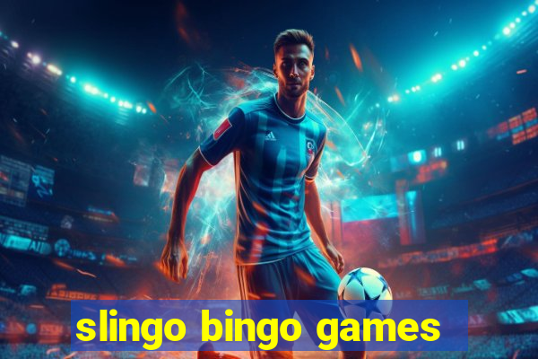 slingo bingo games