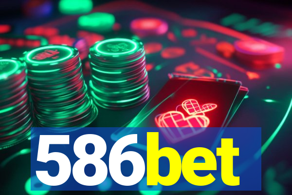 586bet