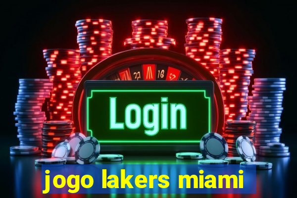 jogo lakers miami