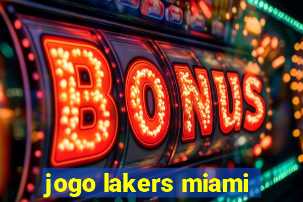 jogo lakers miami