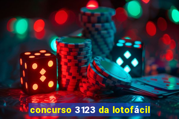 concurso 3123 da lotofácil