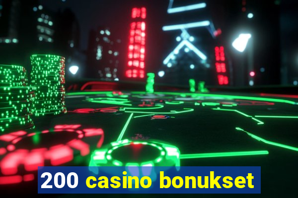 200 casino bonukset