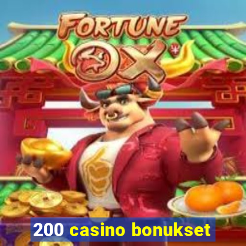 200 casino bonukset