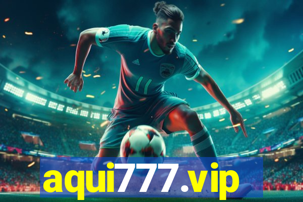 aqui777.vip