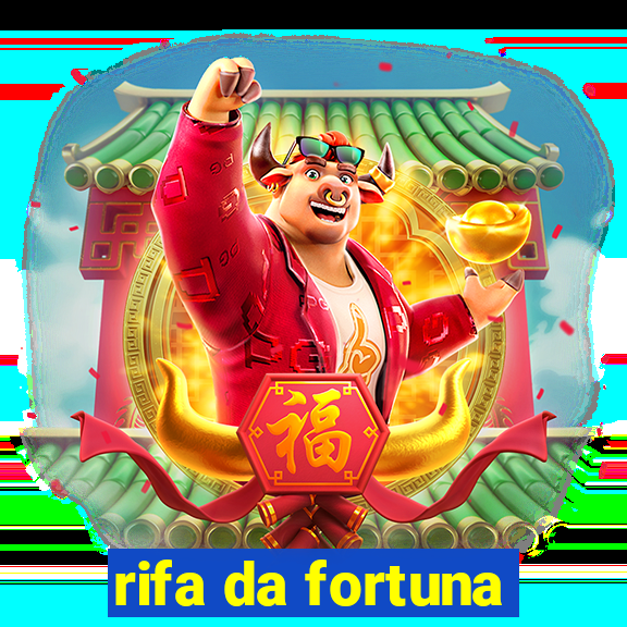 rifa da fortuna