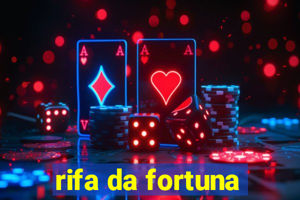 rifa da fortuna