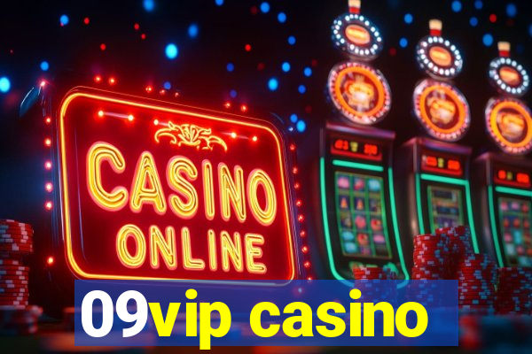 09vip casino