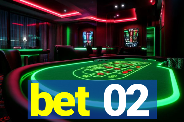 bet 02