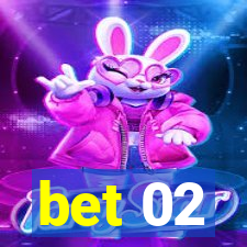 bet 02