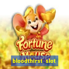 bloodthirst slot free play