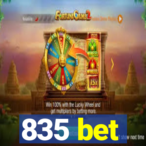 835 bet