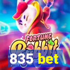 835 bet