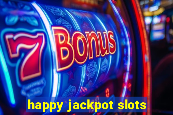 happy jackpot slots