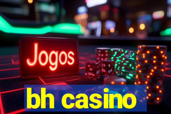 bh casino