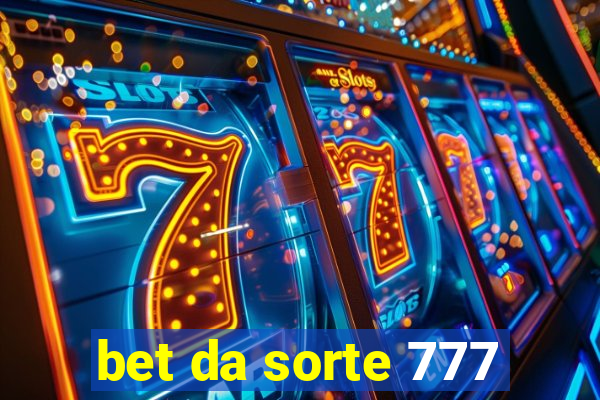 bet da sorte 777