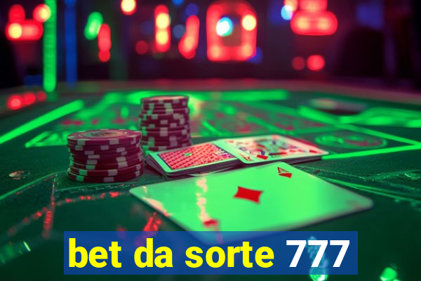 bet da sorte 777