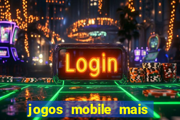 jogos mobile mais jogados do mundo