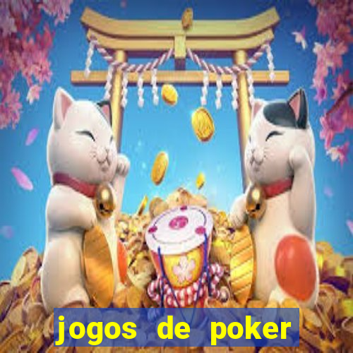 jogos de poker online dinheiro real