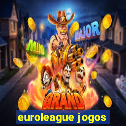 euroleague jogos