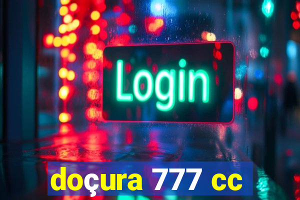 doçura 777 cc